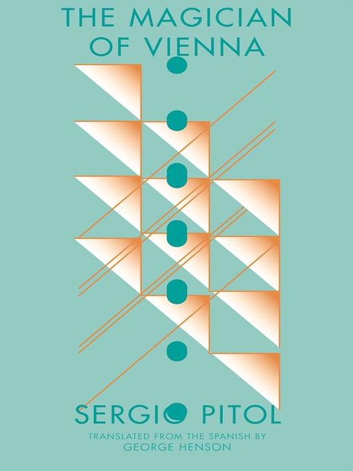 Title details for The Magician of Vienna by Sergio Pitol - Available